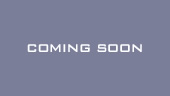 COMING SOON